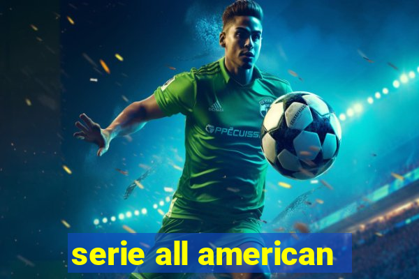 serie all american